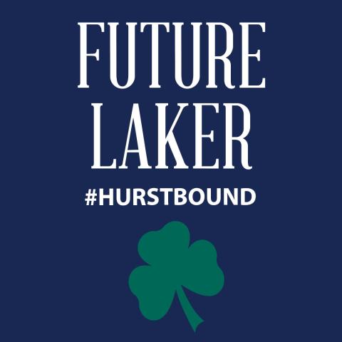 Navy blue background with "Future Laker #Hurstbound" text and shamrock image