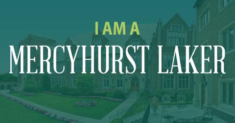 "I am a Mercyhurst laker" text on green background