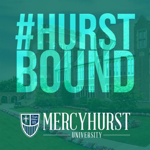 "#HurstBound" and Mercyhurst logo on green background
